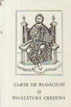 Carte rugaciuni invatatura crestina