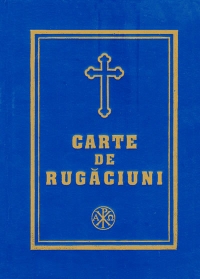 Carte de rugaciuni - legata (cu invataturi de credinta)