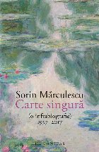 Carte singură infrabiografie) 1957 2017