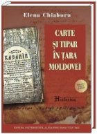 Carte Tipar Tara Moldovei editia