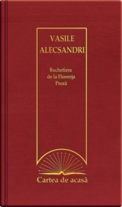 Cartea de acasa nr. 36. Vasile Alecsandri - Buchetiera de la Florenta. Proza