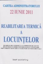 Cartea administratorului - reabilitarea termica a locuintelor - 22 iunie 2011