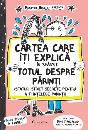 Cartea care iti explica in sfarsit totul despre parinti