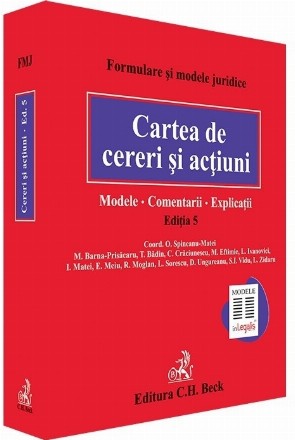 Cartea de cereri şi acţiuni : modele, comentarii, explicaţii