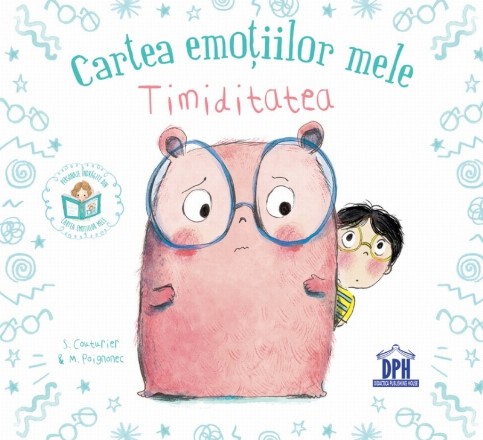 Cartea emoţiilor mele : timiditatea