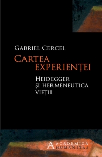 Cartea experientei. Heidegger si hermeneutica vietii