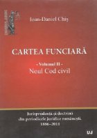 Cartea funciara. Vol. 1 - Legea 7/1996. Vol. 2 - Noul Cod civil