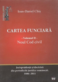 Cartea funciara. Vol. 1 - Legea 7/1996. Vol. 2 - Noul Cod civil