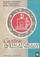 Cartea instalatorului incalzire centrala