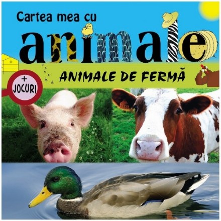 Cartea mea cu animale. Animale de ferma