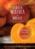 Cartea mistica bucate Alchimia secreta