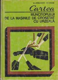 Cartea muncitorului de la masinile de crosetat cu urzeala