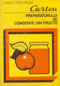 Cartea preparatorului de conserve din fructe