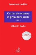 Cartea de termene in procedura civila. Editia 3