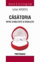 Casatoria intre stabilitate disolutie