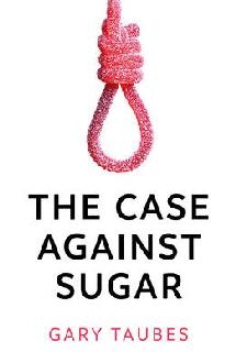 Case Against Sugar