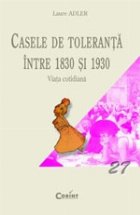 CASELE TOLERANTA INTRE 1830 1930