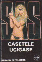 Casetele ucigase