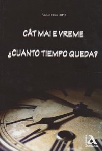 Cat mai e vreme? Cuanto timepo queda?