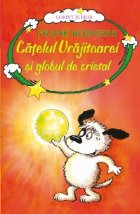 CATELUL VRAJITOAREI GLOBUL CRISTAL vol