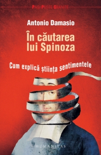 In cautarea lui Spinoza. Cum explica stiinta sentimentele