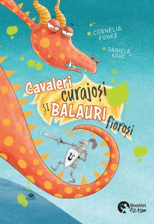 Cavaleri curajoşi şi balauri fioroşi