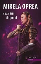 Cavalerii timpului Volumul III: Izbanda