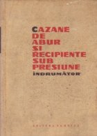 Cazane abur recipiente sub presiune