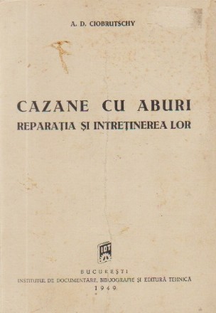 Cazane cu aburi - Reparatia si intretinerea lor