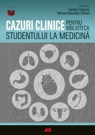 Cazuri clinice pentru biblioteca studentului la Medicină