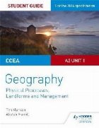 CCEA A2 Unit 1 Geography Student Guide 4: Physical Processes