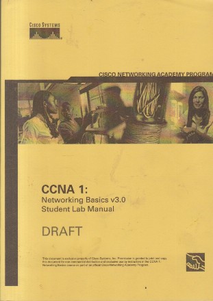 CCNA 1: Networking Basics v3.0 - Student Lab Manual