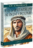 Cei şapte stâlpi ai înţelepciunii - Vol. 1 (Set of:Cei şapte stâlpi ai înţelepciuniiVol. 1)