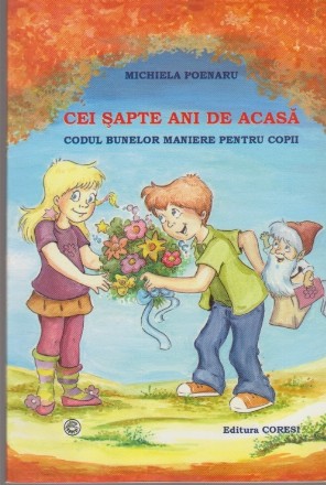 Cei sapte ani de acasa - Codul bunelor maniere pentru copii