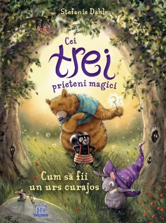 Cei trei prieteni magici - Cum să fii un urs curajos