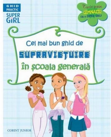 Cel mai bun ghid de supravieţuire în şcoala generală