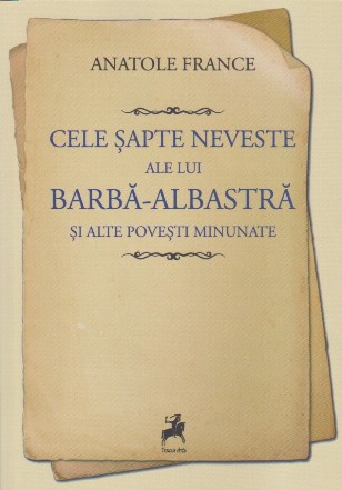 Cele şapte neveste ale lui Barbă-Albastră şi alte poveşti minunate