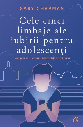 Cele cinci limbaje ale iubirii pentru adolescenți