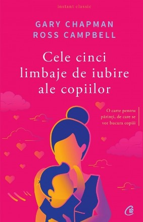 Cele cinci limbaje de iubire ale copiilor