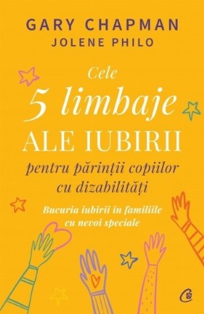 Cele cinci limbaje ale iubirii pentru părinții copiilor cu dizabilități