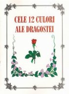 Cele 12 culori ale dragostei