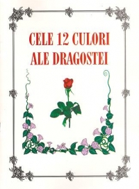 Cele 12 culori ale dragostei