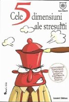 Cele 5 dimensiuni ale stresului