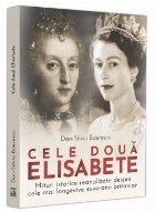 Cele două Elisabete : mituri istorice reanalizate despre cele mai longevive suverane britanice,Elisabeta I (1