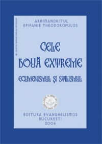 Cele doua extreme: ecumenismul si stilismul