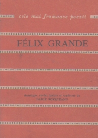 Cele mai frumoase poezii - Felix Grande