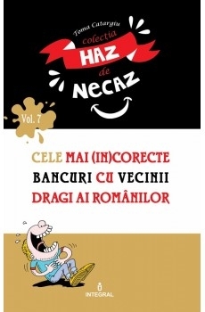 Cele mai (in)corecte bancuri cu vecinii dragi ai romanilor