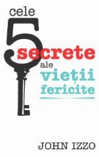 Cele 5 secrete ale vietii fericite