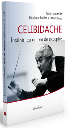 Celibidache - Intalniri cu un om de exceptie