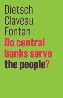 Do Central Banks Serve the People?